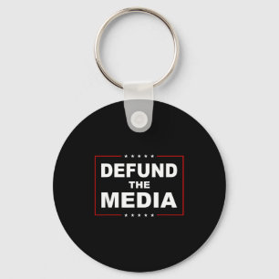 Defund The Media Stop Don't Suprt Fake News  Keychain