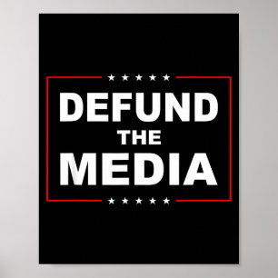 Defund The Media Stop Don't Suprt Fake News  Poster