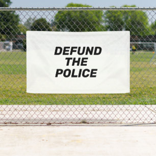 "Defund The Police" black white Banner
