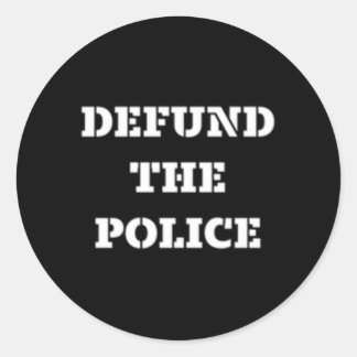 Defund The Police Classic Round Sticker