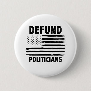 Defund The Politicians Retro American Gift 2 Inch Round Button
