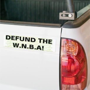 DEFUND THE W.N.B.A!  BUMPER STICKER