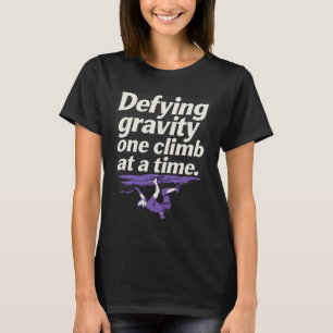 Defying Gravity Climbing Gear Design Bold Italic T-Shirt