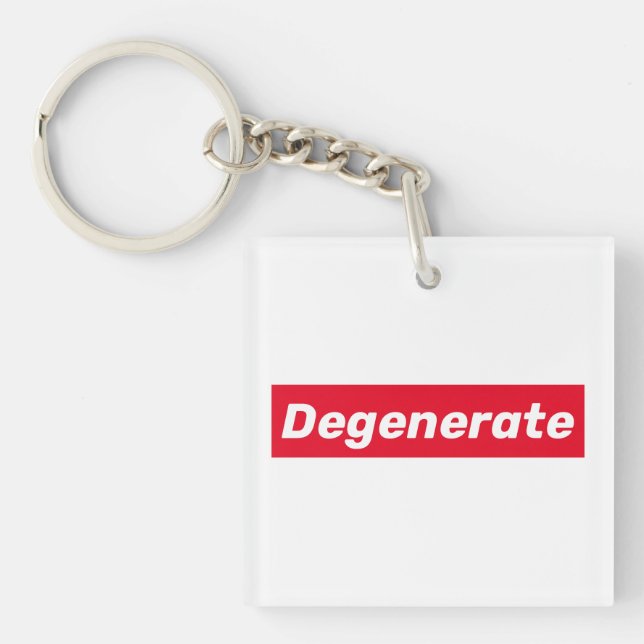 Degenerate (but still cool) keychain (Front)