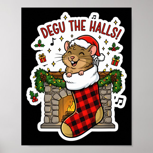 Degu The Halls Pun Tee - Funny Christmas Stocking  Poster (Front)