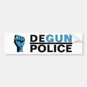 DEGUN THE POLICE BUMPER STICKER