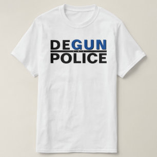 DEGUN THE POLICE T-Shirt