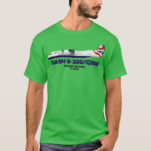 DeHavilland Canada Dash 8300Q300 British Airways  T-Shirt