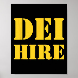 Dei Hire, Diversity, Equity, Inclusion, Anti-trump Poster