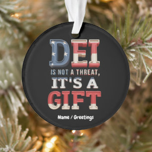 DEI is Not a Threat, It's a Gift The Perfect Ornament