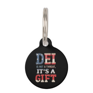 DEI is Not a Threat, It's a Gift The Perfect  Pet Tag