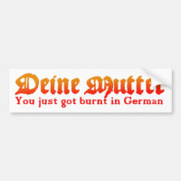 Deine Mutter Bumper Sticker