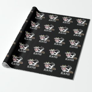 Deja Poo Funny Cow Poop Pun Dark BG Wrapping Paper
