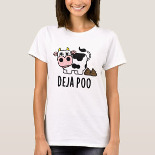 Deja Poo Funny Cow Poop Pun T-Shirt
