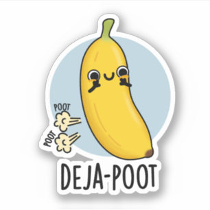 Deja-poot Funny Banana Double Fart Pun 