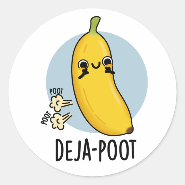 Deja-poot Funny Banana Double Fart Pun  Classic Round Sticker (Front)