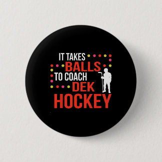 Dek Hockey Coach 2 Inch Round Button