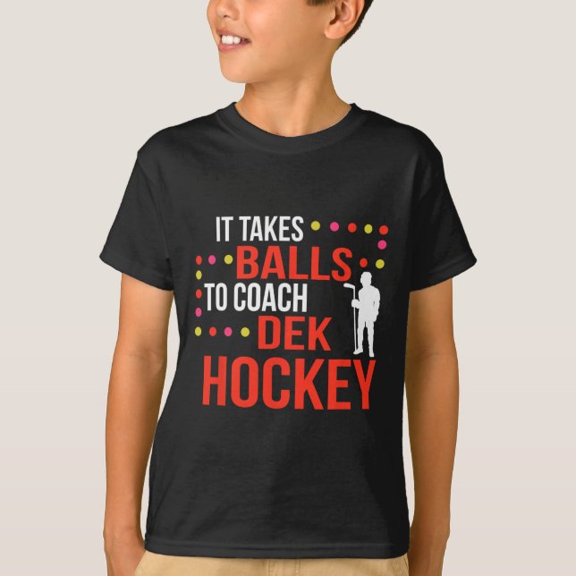 Dek Hockey Coach  T-Shirt (Front)