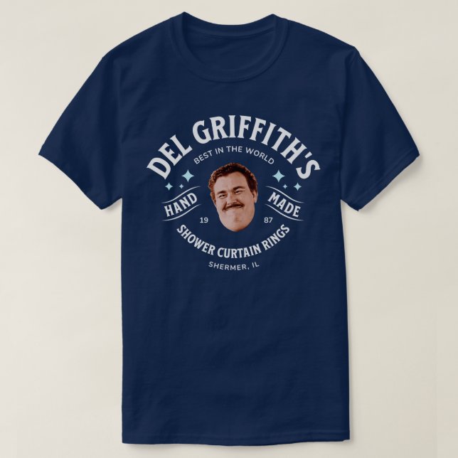 Del Griffiths Shower Curtain Rings best in the wor T-Shirt (Design Front)
