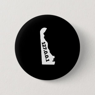 Delaware 127.0.0.1 Home Computer Nerd IP Address 2 Inch Round Button
