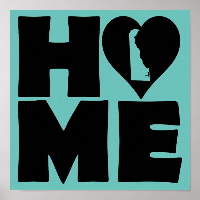 Delaware Home Heart State Poster Sign (Front)