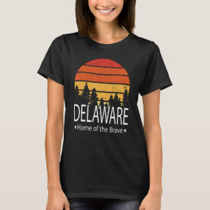 Delaware State Home Of The Brave Delaware Love T-Shirt