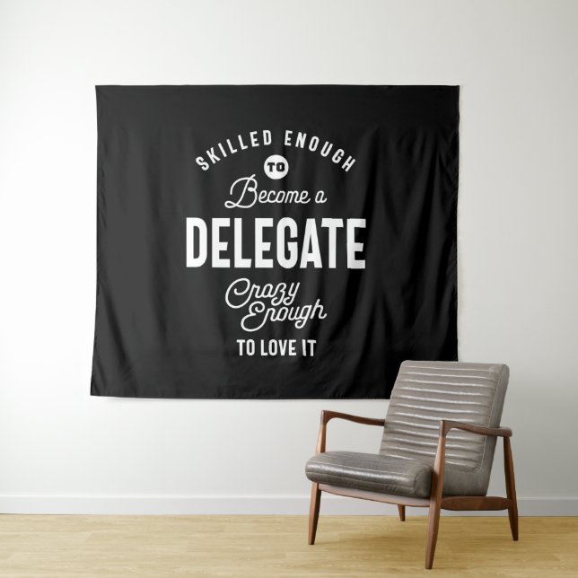 Delegate Job Title Tee Gift Mens Womens Tapestry (In Situ (Horizontal))