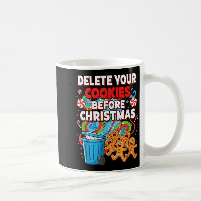 Delete Cookies Funny Christmas Cookie  Coffee Mug (Right)