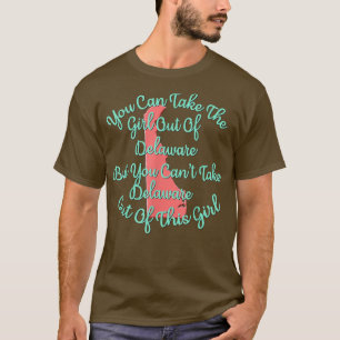 Deleware for Her Daughter Wife Mom Sister Girlfrie T-Shirt