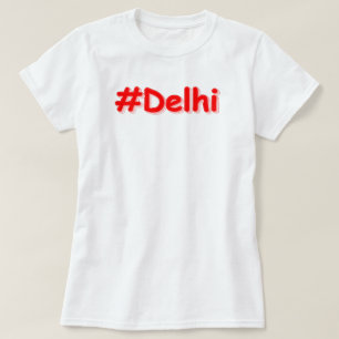 "#Delhi" Cute Design. Buy Now T-Shirt