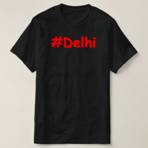 "#Delhi" Cute Design. Buy Now T-Shirt