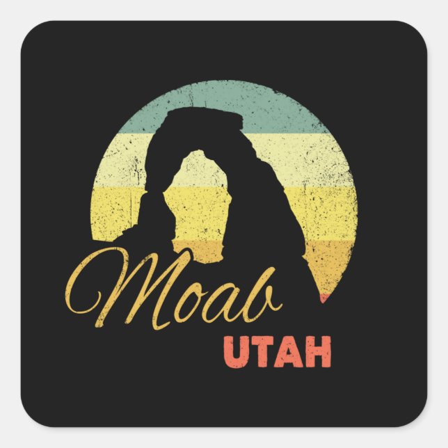 Delicate Arch as Moab Utah Souvenir Square Sticker (Front)