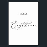 Delicate Black Calligraphy Table Eighteen Table Number<br><div class="desc">This delicate black calligraphy table eighteen table number is perfect for a modern wedding. The romantic minimalist design features lovely and elegant black typography on a white background with a clean and simple look. The card prints on the front and back (double-sided). Other table numbers in the collection are sold...</div>