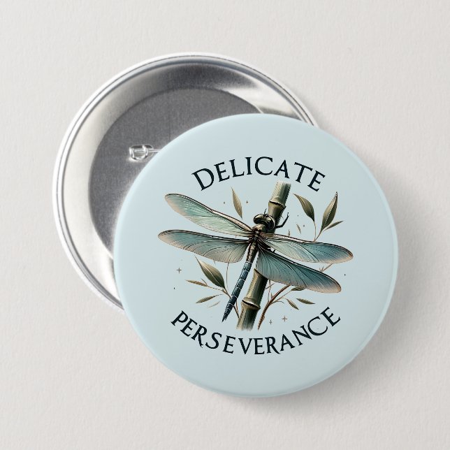Delicate Perseverance - Artistic Dragonfly 3 Inch Round Button (Front & Back)
