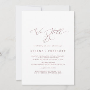 Delicate Rose Gold We Still Do Vow Renewal Invitation