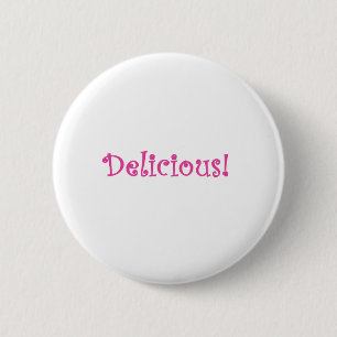 Delicious 2 Inch Round Button