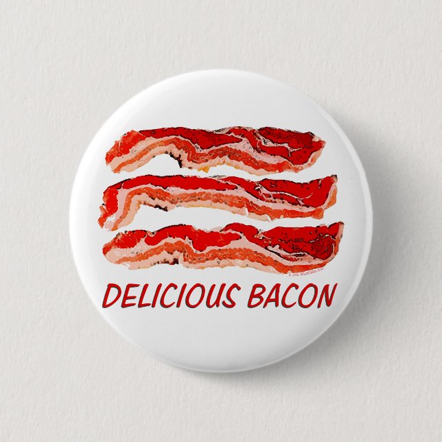 Delicious Bacon 2 Inch Round Button (Front)