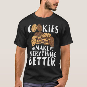 Delicious biscuits make everything better cookie T-Shirt