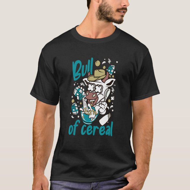 Delicious Bull Of Cereal Female Mammals Milk T-Shirt (Front)