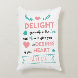 Delight yourself in the Lord Christian Bible Verse Accent Pillow