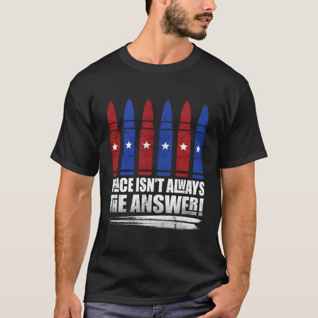 Delightful Peace Isn'T Always An Answer T-Shirt (Front)