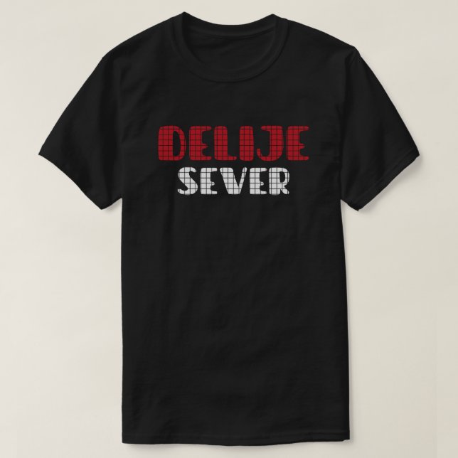 Delije Sever Crveno Belo  T-Shirt (Design Front)