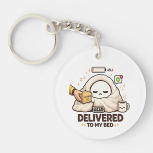 Delivered To My Bed – Funny Lazy Keychain