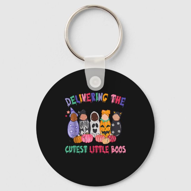 Delivering The Cutest Boos Labor And Delivery Hall Keychain (Front)