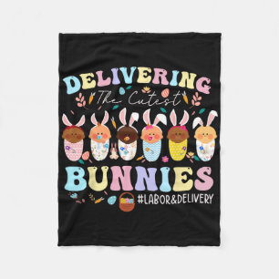 Delivering The Cutest Bunnies Easter Labor And Del Fleece Blanket