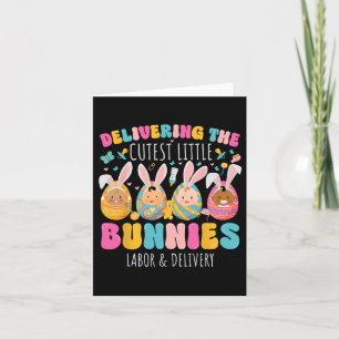 Delivering The Cutest Bunnies Easter Labour And De Card
