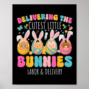 Delivering The Cutest Bunnies Easter Labour And De Poster