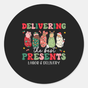 Delivering The Labor Delivery Nurse Christmas  Classic Round Sticker