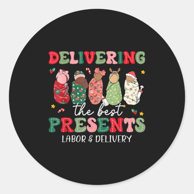 Delivering The Labor Delivery Nurse Christmas  Classic Round Sticker (Front)