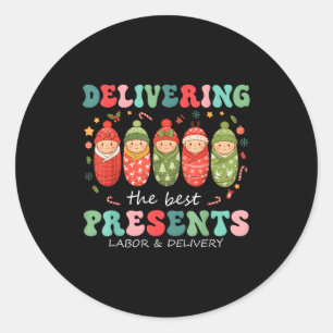 Delivering The Labor Delivery Nurse Christmas  Classic Round Sticker